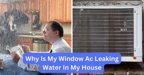 Uncover the hidden leak: why your window ac is flooding your。